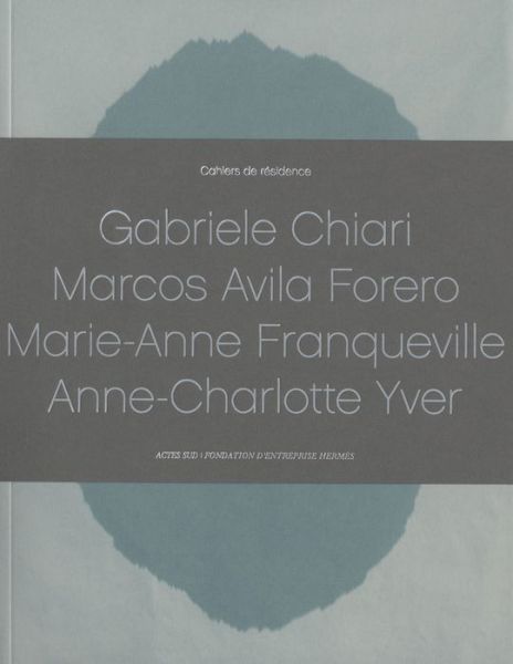 Cahiers De Résidence 2013 - Clément Dirié - Bøger - Actes Sud - 9782330019310 - 30. september 2013