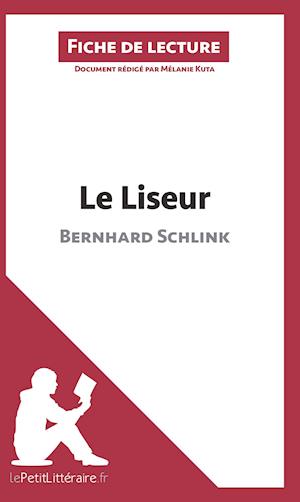 Cover for Mélanie Kuta · Le Liseur de Bernhard Schlink (Fiche de lecture) (Paperback Book) (2014)