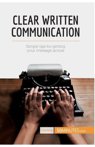 Cover for 50minutes · Clear Written Communication (Paperback Book) (2017)