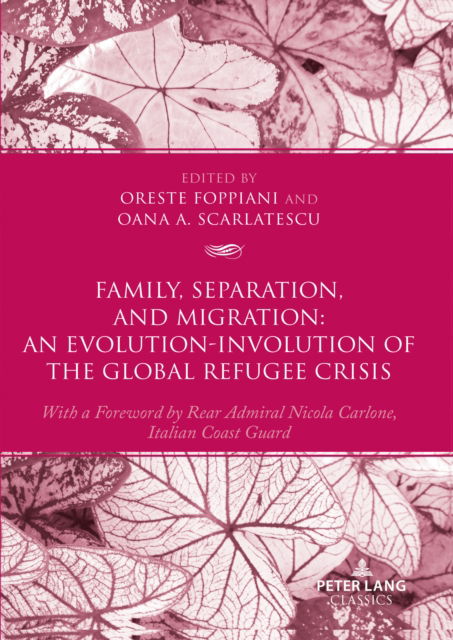 Cover for Family, Separation and Migration: An Evolution-Involution of the Global Refugee Crisis (Paperback Book) [New edition] (2023)