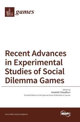 Cover for Ananish Chaudhuri · Recent Advances in Experimental Studies of Social Dilemma Games (Hardcover Book) (2016)