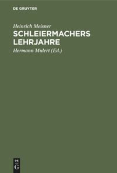 Cover for Heinrich Meisner · Schleiermachers Lehrjahre (Book) (1934)