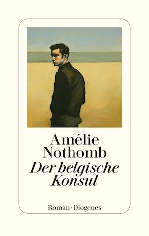 Cover for Amélie Nothomb · Der belgische Konsul (Bok) (2023)
