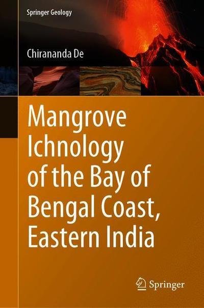 Cover for De · Mangrove Ichnology of the Bay of Bengal Coast Eastern India (Book) [1st ed. 2019 edition] (2019)