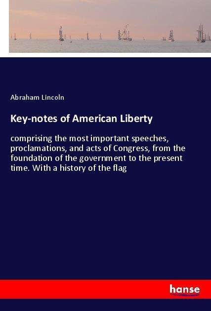 Cover for Lincoln · Key-notes of American Liberty (Book)