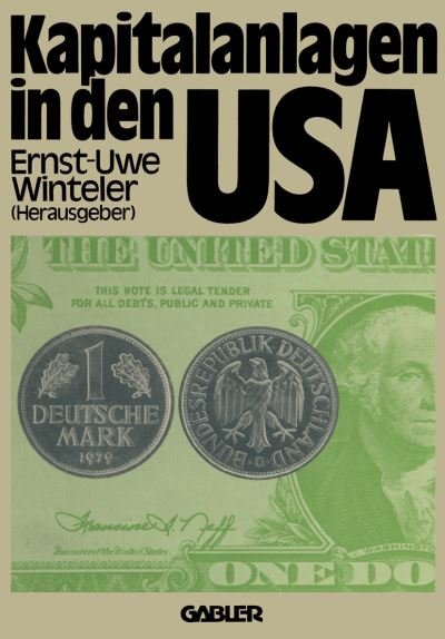 Cover for Ernst-uwe Winteler · Kapitalanlagen in den USA (Pocketbok) [Softcover Reprint of the Original 1st 1980 edition] (1980)