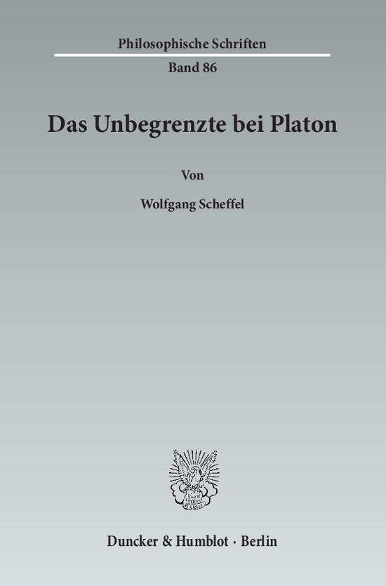 Cover for Scheffel · Das Unbegrenzte bei Platon. (Book) (2015)