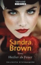 Cover for Sandra Brown · Blanvalet 37131 Brown.Heißer als Feuer (Bok)