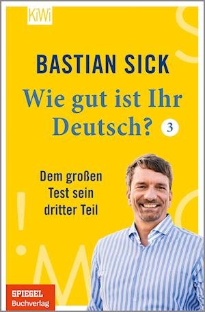 Cover for Bastian Sick · Wie gut ist Ihr Deutsch? 3 (Paperback Book) (2021)