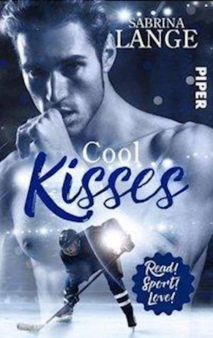 Cool Kisses - Aus Liebe zum Spiel - Lange - Bøger -  - 9783492503310 - 