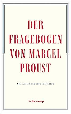 Cover for Marcel Proust · Der Fragebogen Von Marcel Proust. Ein Notizbuch Zum AusfÃ¼llen (Buch)