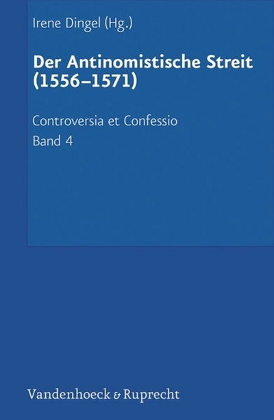 Cover for Irene Dingel · Controversia et Confessio. Theologische Kontroversen 1548-1577/80 (Hardcover Book) (2016)