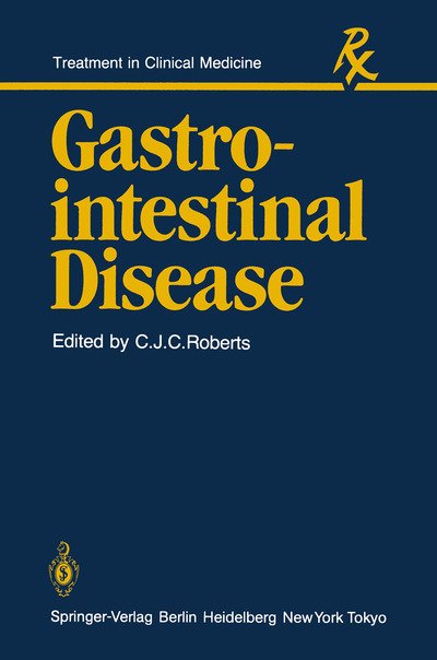 Cover for C J C Roberts · Gastrointestinal Disease - Treatment in Clinical Medicine (Paperback Bog) (1983)
