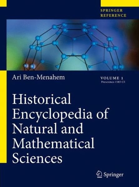 Cover for Ari Ben-menahem · Historical Encyclopedia of Natural and Mathematical Sciences (Bok) (2009)
