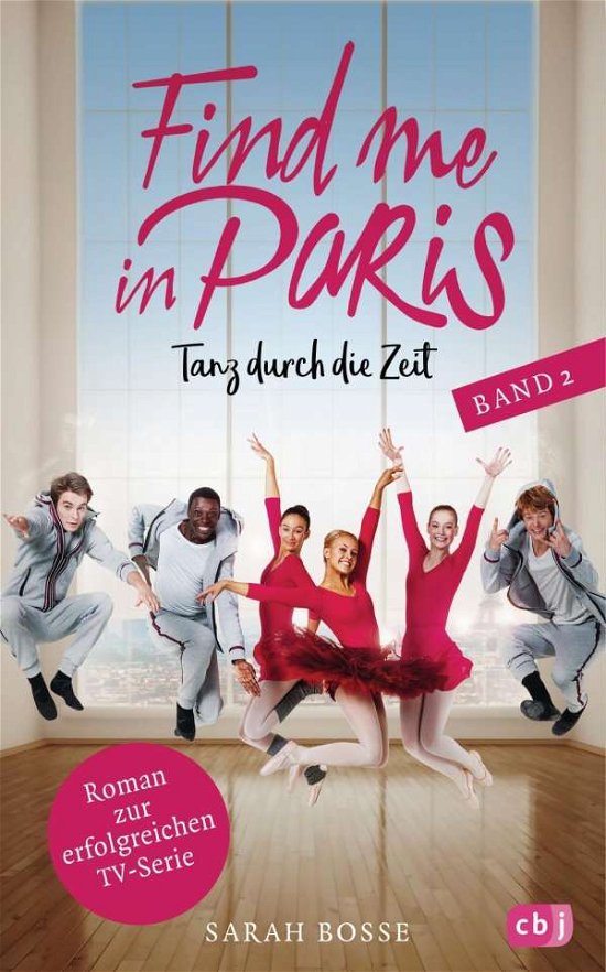 Find me in Paris - Tanz durch.02 - Bosse - Books -  - 9783570177310 - 