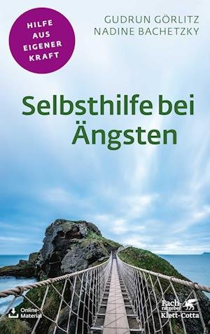 Cover for Gudrun Görlitz · Selbsthilfe bei Ängsten (Fachratgeber Klett-Cotta) (Paperback Book) (2022)
