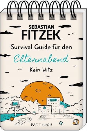 Cover for Sebastian Fitzek · Survival Guide für den Elternabend (Bog) (2024)