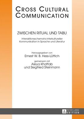 Cover for Zwischen Ritual und Tabu: Interaktionsschemata interkultureller Kommunikation in Sprache und Literatur (Paperback Book) (2013)