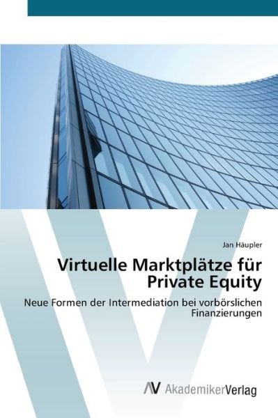 Cover for Häupler · Virtuelle Marktplätze für Priva (Book) (2012)