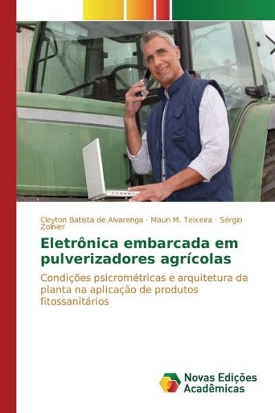 Cover for Zolnier Sergio · Eletronica Embarcada Em Pulverizadores Agricolas (Taschenbuch) (2015)