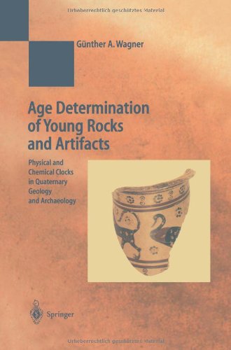 Cover for Gunther A. Wagner · Age Determination of Young Rocks and Artifacts: Physical and Chemical Clocks in Quaternary Geology and Archaeology - Natural Science in Archaeology (Paperback Book) [Softcover reprint of the original 1st ed. 1998 edition] (2010)