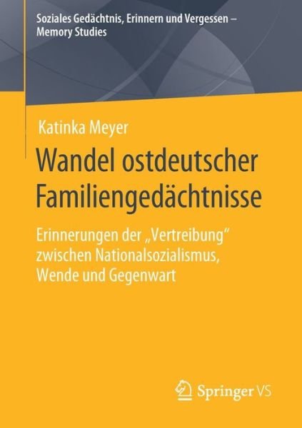 Wandel ostdeutscher Familiengedäc - Meyer - Książki -  - 9783658288310 - 18 grudnia 2019