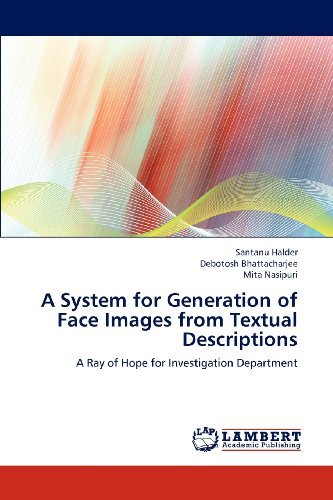 Cover for Mita Nasipuri · A System for Generation of Face Images from Textual Descriptions: a Ray of Hope for Investigation Department (Taschenbuch) (2012)