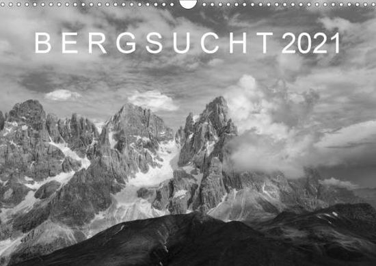 Cover for Kehl · Bergsucht 2021 (Wandkalender 2021 (Bok)