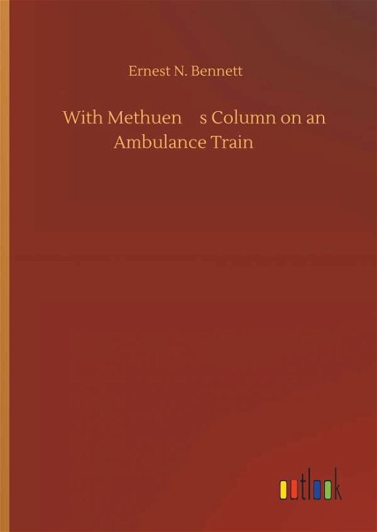 With Methuen's Column on an Amb - Bennett - Books -  - 9783734096310 - September 25, 2019