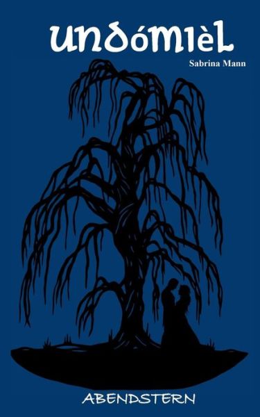 Cover for Sabrina Mann · Undomiel: Abendstern (Paperback Book) (2019)