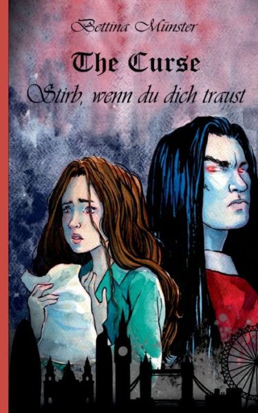 Cover for Bettina Munster · The Curse: Stirb, wenn du dich traust (Paperback Book) (2021)