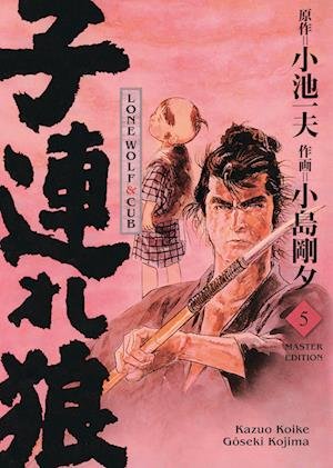Cover for Kazuo Koike · Lone Wolf &amp; Cub - Master Edition 05 (Bok) (2023)