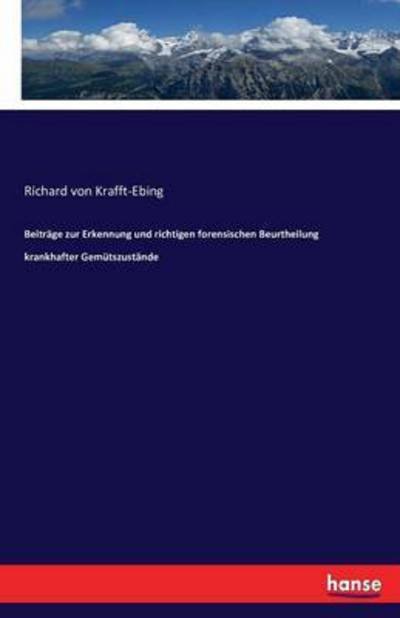 Beiträge zur Erkennung und - Krafft-Ebing - Books -  - 9783743609310 - March 18, 2019