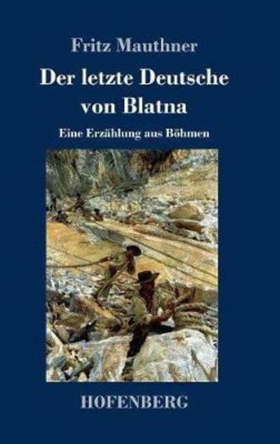 Cover for Mauthner · Der letzte Deutsche von Blatna (Book) (2018)