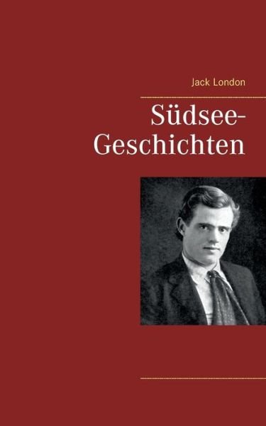 Cover for London · Südsee-Geschichten (Buch) (2018)