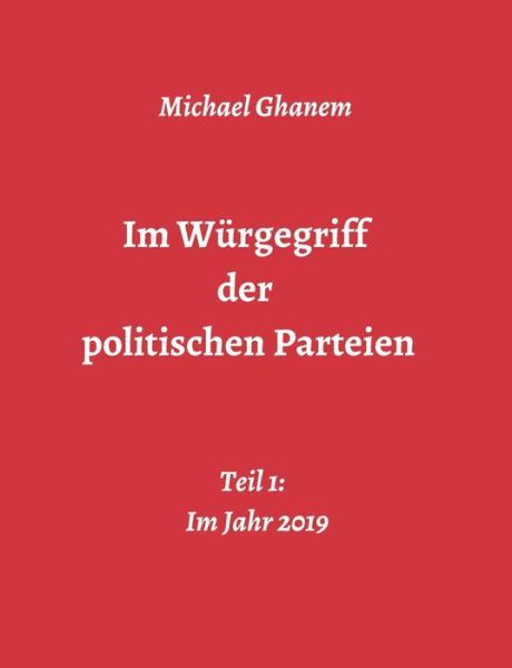 Cover for Ghanem · Im Würgegriff der politischen Pa (Book) (2019)