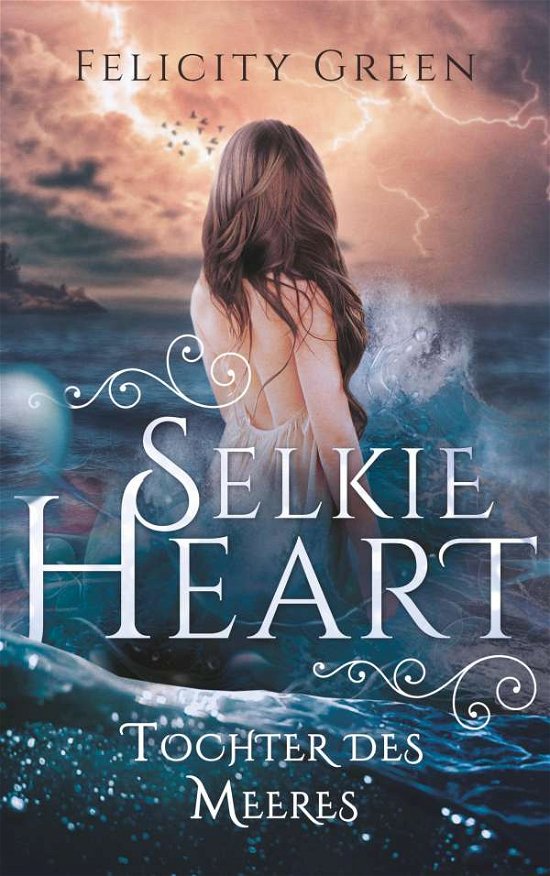 Cover for Green · Selkie Heart (Book)