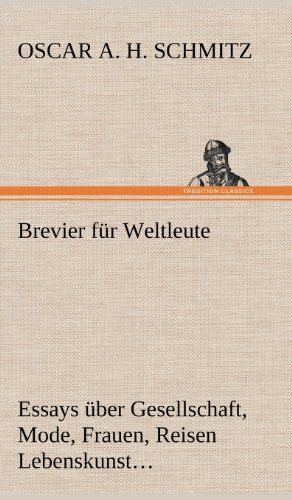 Cover for Oscar A. H. 1873-1931 Schmitz · Brevier Fur Weltleute (Hardcover Book) [German edition] (2012)