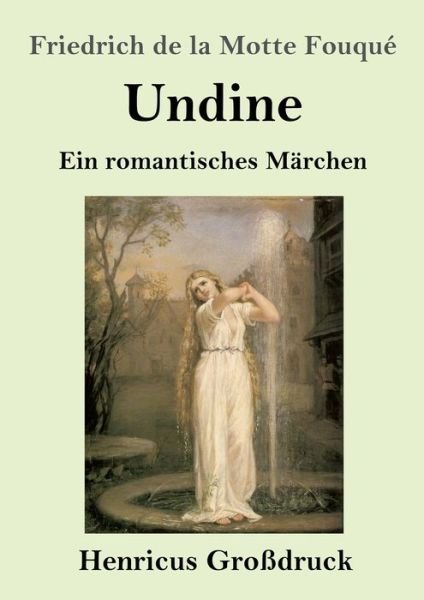Cover for Friedrich de la Motte Fouqué · Undine (Paperback Bog) (2019)