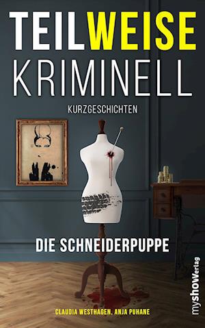 Cover for Claudia Westhagen · Teilweise Kriminell (Book) (2024)