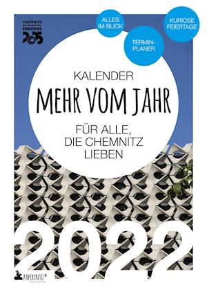 Vitus Marx · Chemnitz Kalender 2022: Mehr vom Jahr - für alle, die Chemnitz lieben (Taschenbuch) (2021)