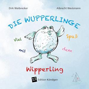 Cover for Dirk Walbrecker · Viel Spaß mit dem Wipperling (Book) (2024)