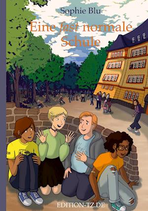 Cover for Sophie Blu · Eine fast normale Schule (Book) (2023)