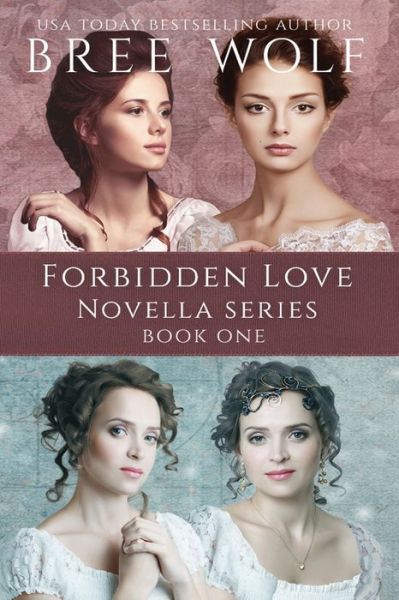 Cover for Bree Wolf · A Forbidden Love Novella Box Set One (Paperback Book) (2018)