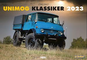 Unimog Klassiker 2023 - Jörg Hajt - Merchandise - Heel Verlag GmbH - 9783966644310 - June 17, 2022