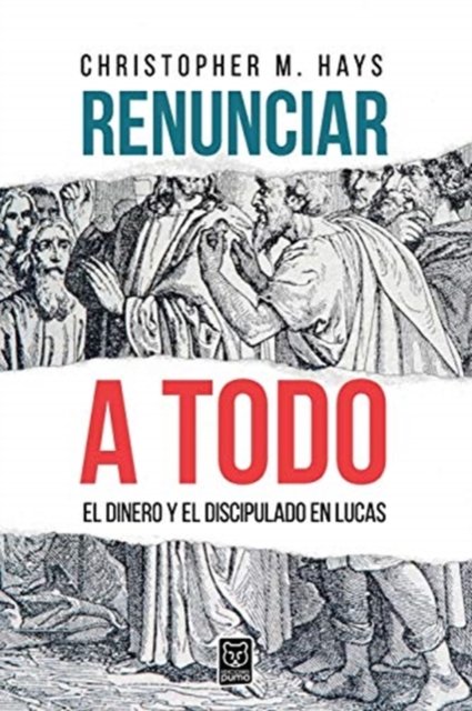 Cover for Christopher M Hays · Renunciar a Todo (Paperback Book) (2020)