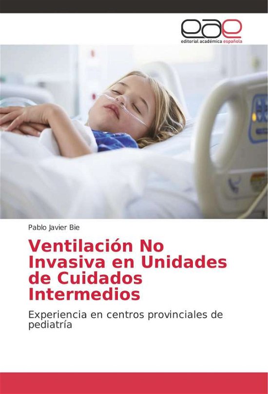 Cover for Bie · Ventilación No Invasiva en Unidades (Bok) (2017)