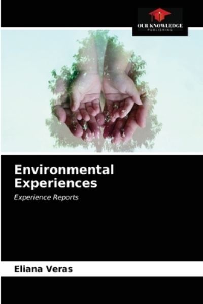 Cover for Eliana Veras · Environmental Experiences (Paperback Book) (2020)