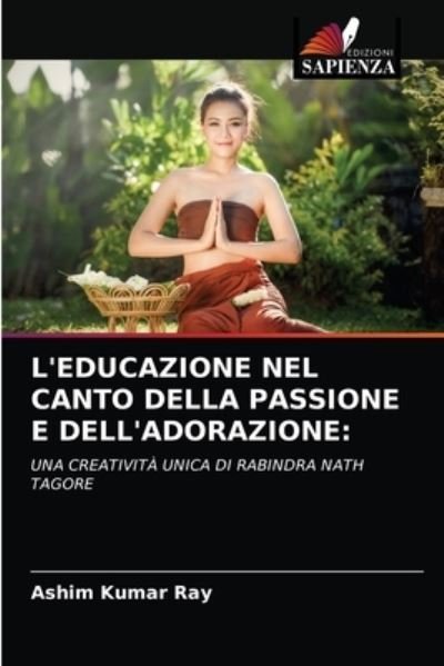 L'educazione Nel Canto Della Passio - Ray - Annan -  - 9786203311310 - 10 februari 2021