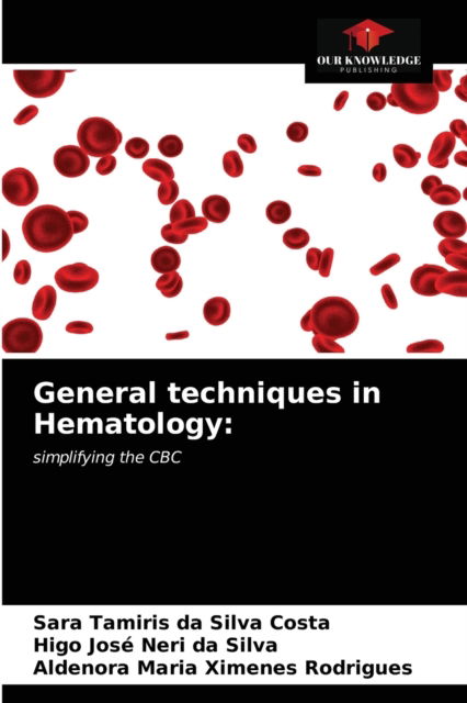 Cover for Sara Tamiris Da Silva Costa · General techniques in Hematology (Paperback Book) (2021)